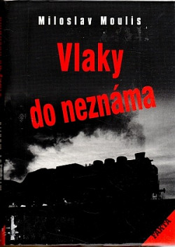 Vlaky do neznáma