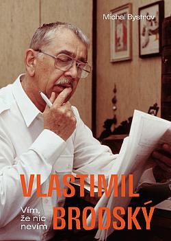Vlastimil Brodský: Vím, že nic nevím