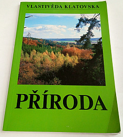 Vlastivěda Klatovska - příroda