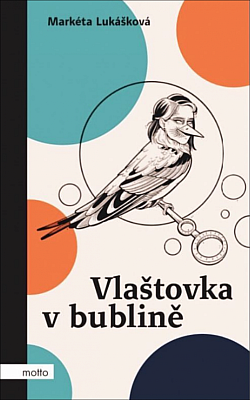 Vlaštovka v bublině