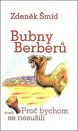 Bubny Berberů aneb Proč bychom se nesušili