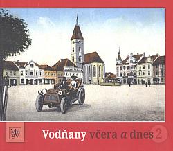 Vodňany včera a dnes 2