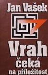 Vrah čeká na příležitost