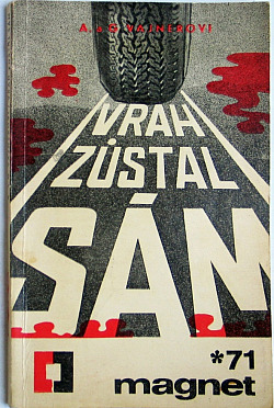 Vrah zůstal sám