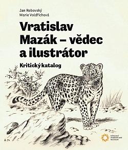 Vratislav Mazák - vědec a ilustrátor