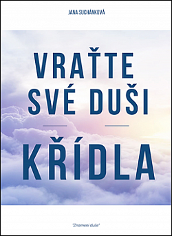 Vraťte své duši křídla