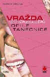 Vražda opilé tanečnice