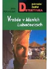 Vražda v lázních Luhačovicích
