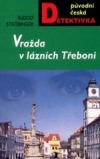 Vražda v lázních Třeboni