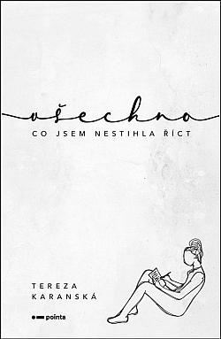 Všechno, co jsem nestihla říct