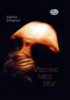 Všechno něco stojí