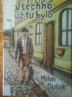 Všechno už tu bylo