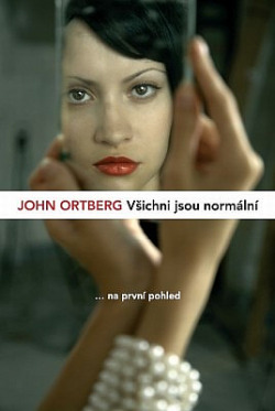 Všichni jsou normální... na první pohled
