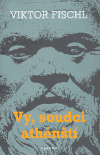 Vy, soudci athénští