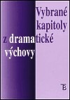 Vybrané kapitoly z dramatické výchovy