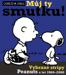 Můj ty smutku!