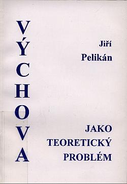 Výchova jako teoretický problém