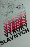 Výroky slavných