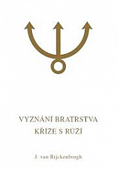 Vyznání Bratrstva Kříže s Růží