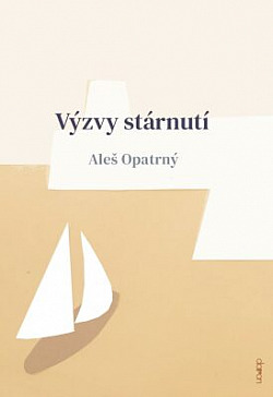 Výzvy stárnutí