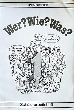 Wer? Wie? Was? 1: Schülerarbeitsheft