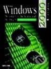 Windows 2000 Server a Advanced Server – poradce experta