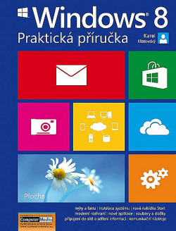 Windows 8 – Praktická příručka