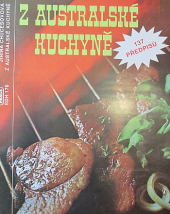 Z australské kuchyně: 137 předpisů