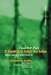 Z českých luhů do háje