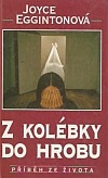 Z kolébky do hrobu