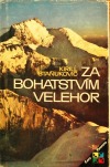 Za bohatstvím velehor