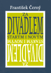 Za divadlem starým a novým