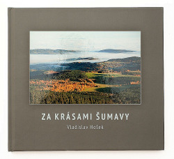 Za krásami Šumavy