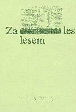 Za lesem les