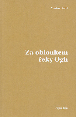 Za obloukem řeky Ogh