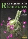 Za tajemstvím růstu rostlin