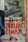 Zabijáci číhají