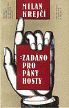 Zadáno pro pány hosty