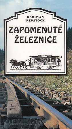 Zapomenuté železnice