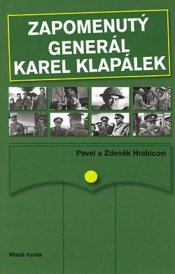 Zapomenutý generál Karel Klapálek
