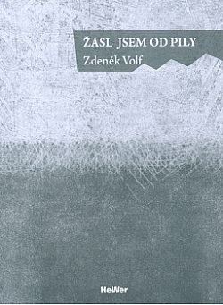 Žasl jsem od pily
