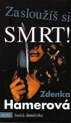 Zasloužíš si smrt!