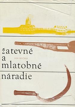 Žatevné a mlatobné náradie