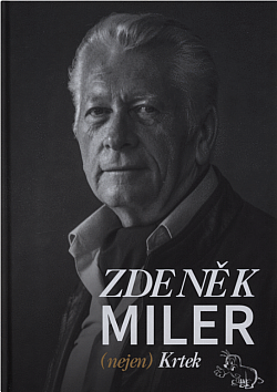 Zdeněk Miler (nejen) Krtek