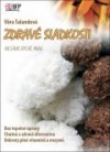 Zdravé sladkosti – Mlsáme úplně jinak