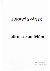 Zdravý spánek - afirmace andělům