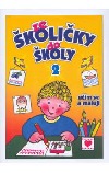 Ze školičky do školy 2
