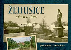 Žehušice včera a dnes