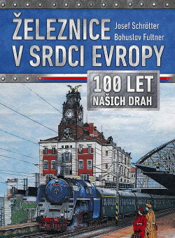 Železnice v srdci Evropy