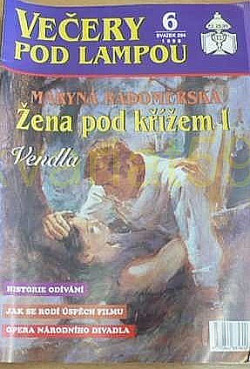 Žena pod křížem II - Vendla